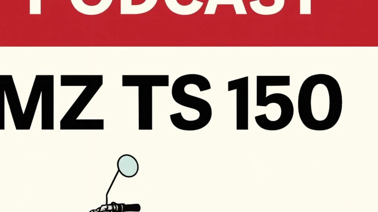 Technik Podcast - Die MZ TS 150