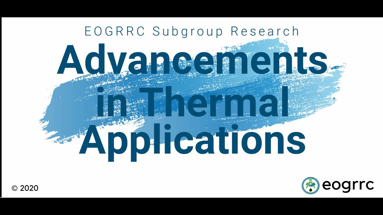 Advancements in Thermal Applications Subgroup Research