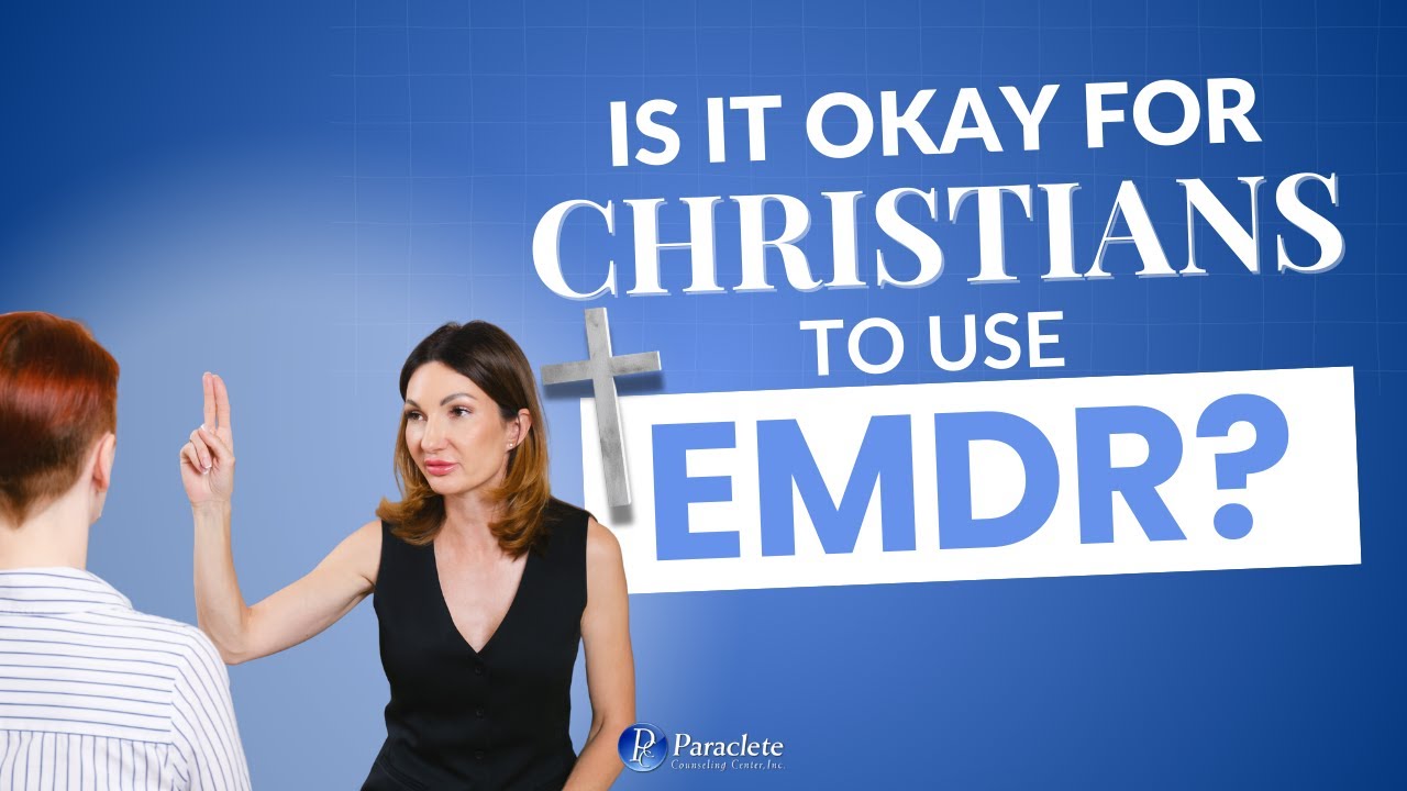 Is It Okay For Christians to use EMDR?