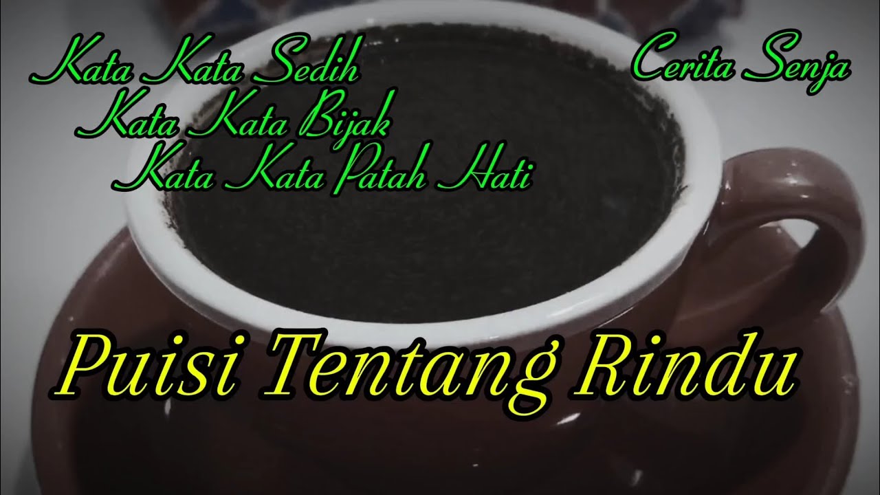 Kata kata sedih, bijak,patah hati || puisi tentang rindu