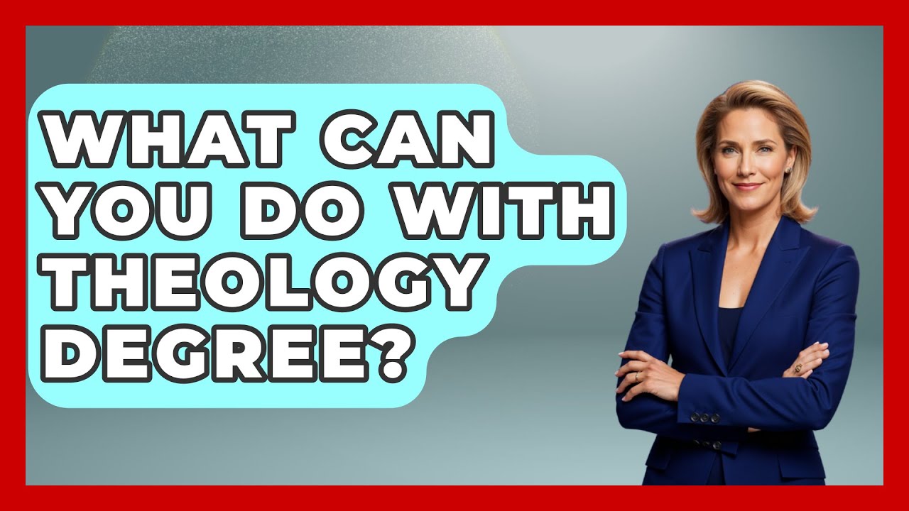 What Can You Do With Theology Degree? - Spiritual Universe Unlocked