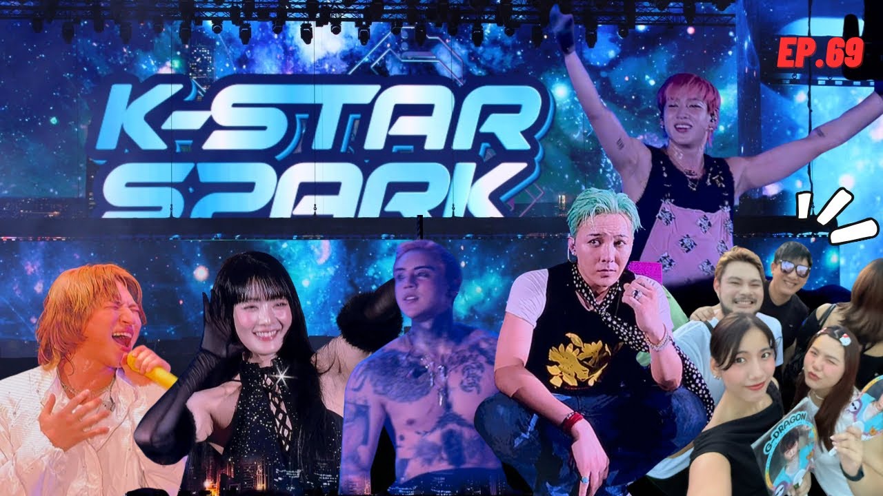 Happy Bird Day EP.69 : K-STAR SPARK in Bangkok