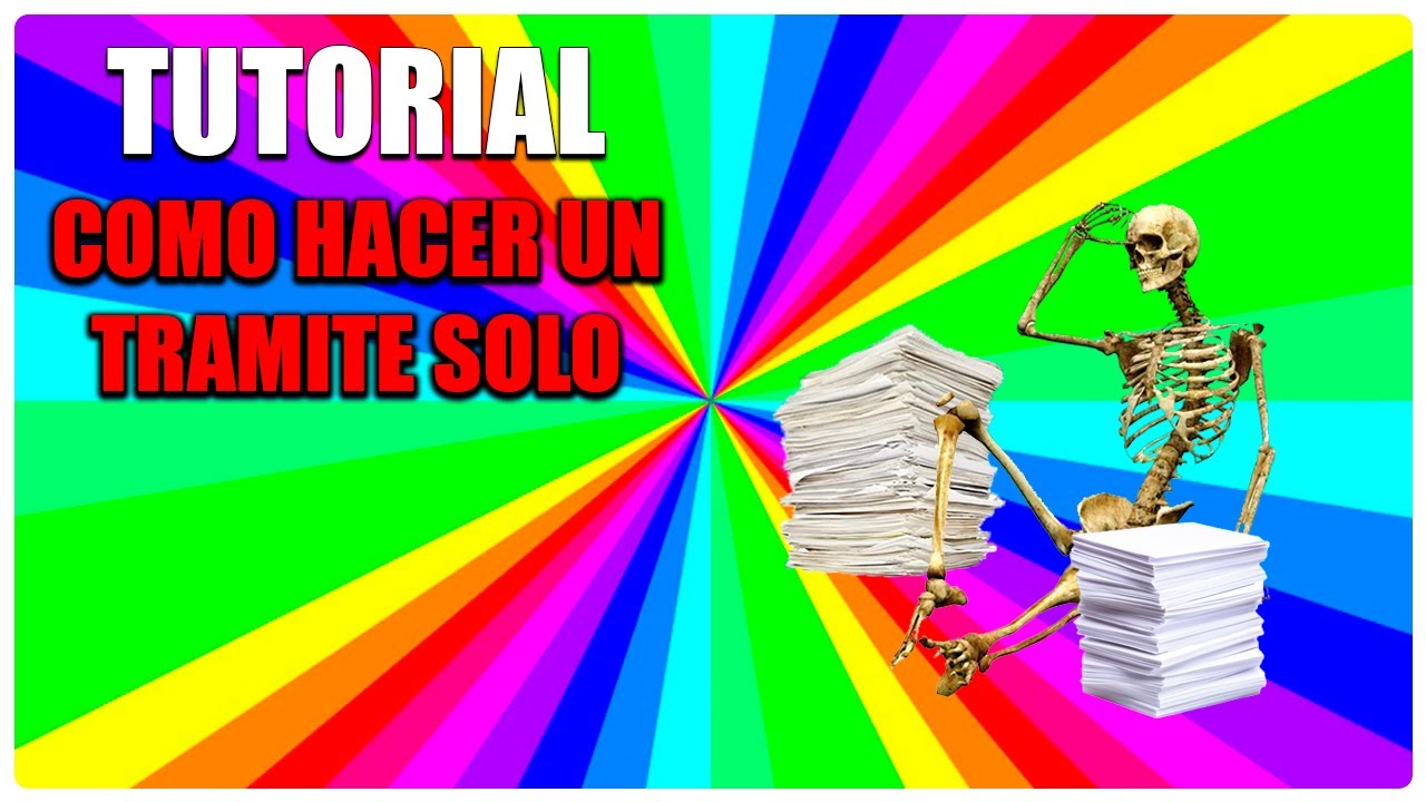 Tutorial: Como HACER un TRAMITE solo