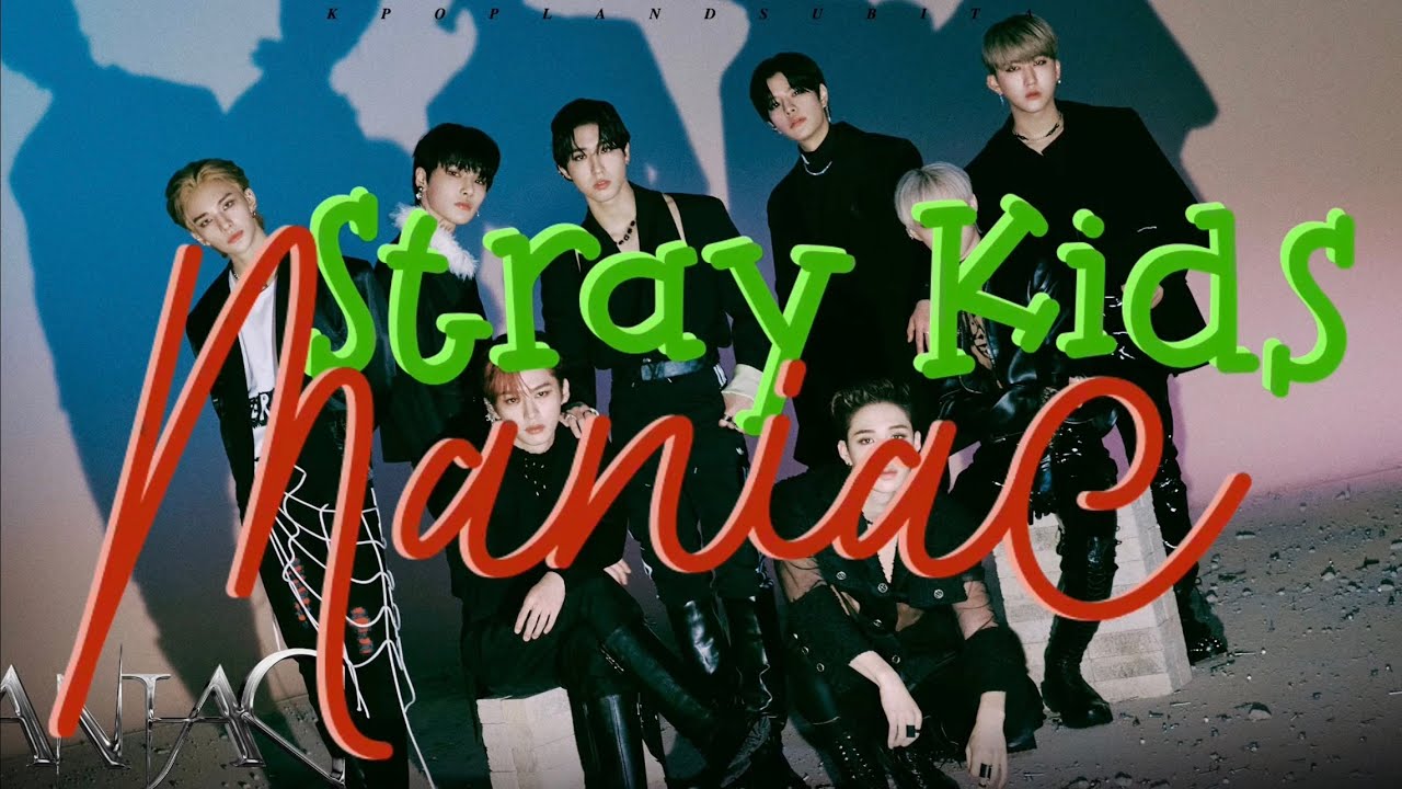 🌱STRAY KIDS - MANIAC sub ita [Color Coded_Han_Rom_Ita]