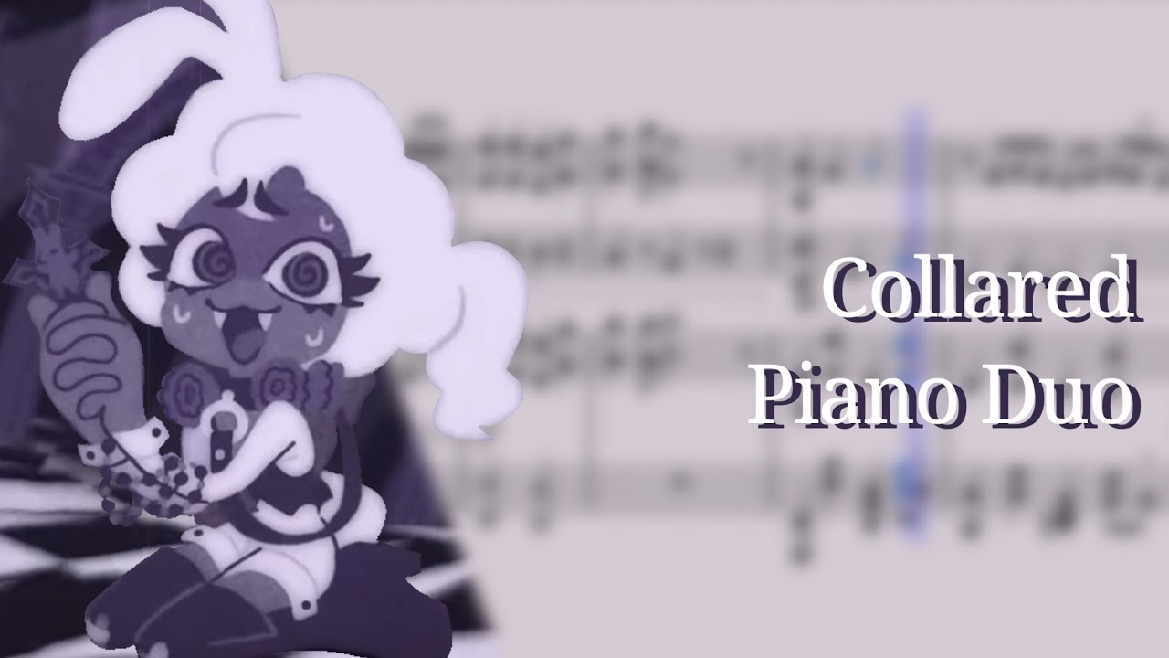 [Piano Duo] Vane - Collared