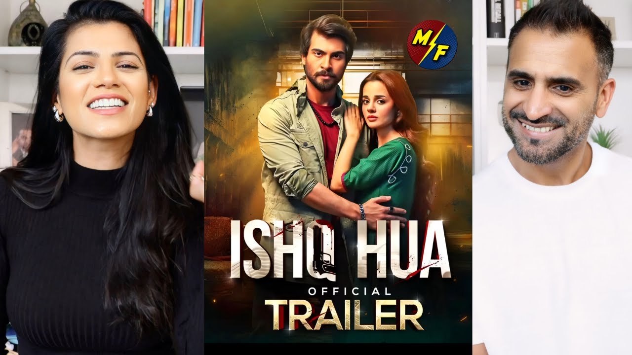Ishq Hua | Official Trailer REACTION! | Ft. Haroon Kadwani, Komal Meer | Har Pal Geo