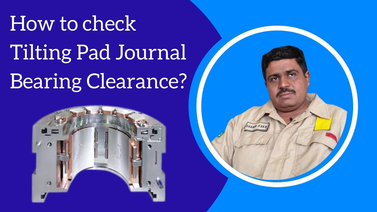 Tilting pad journal bearing clearance measurement | Sleeve bearing clearance measurement | Urdu