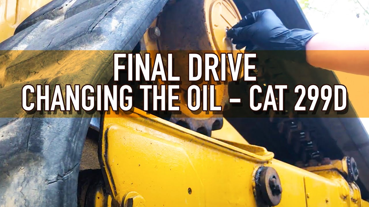 Changing the Final Drive Oil - CAT 299D