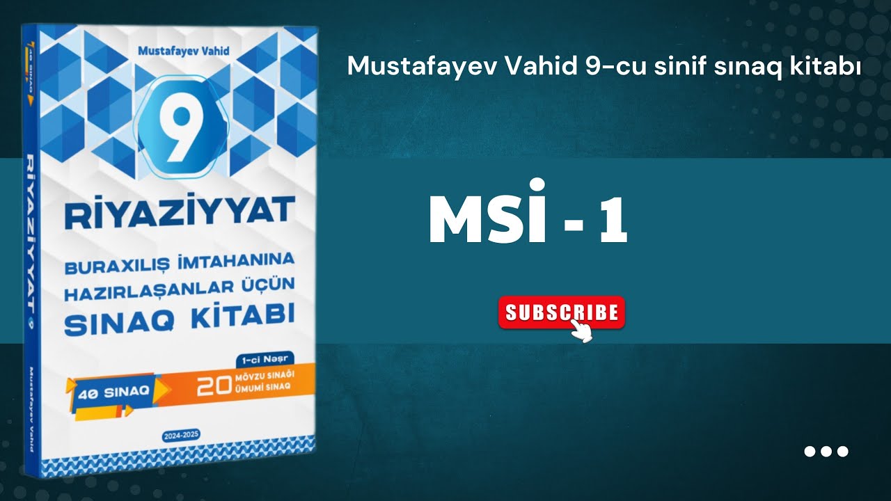 9-cu sinif #buraxılış #sinaq_izahi Mustafayev Vahid MSİ-1 #mathsexam #maths #schoolexam 