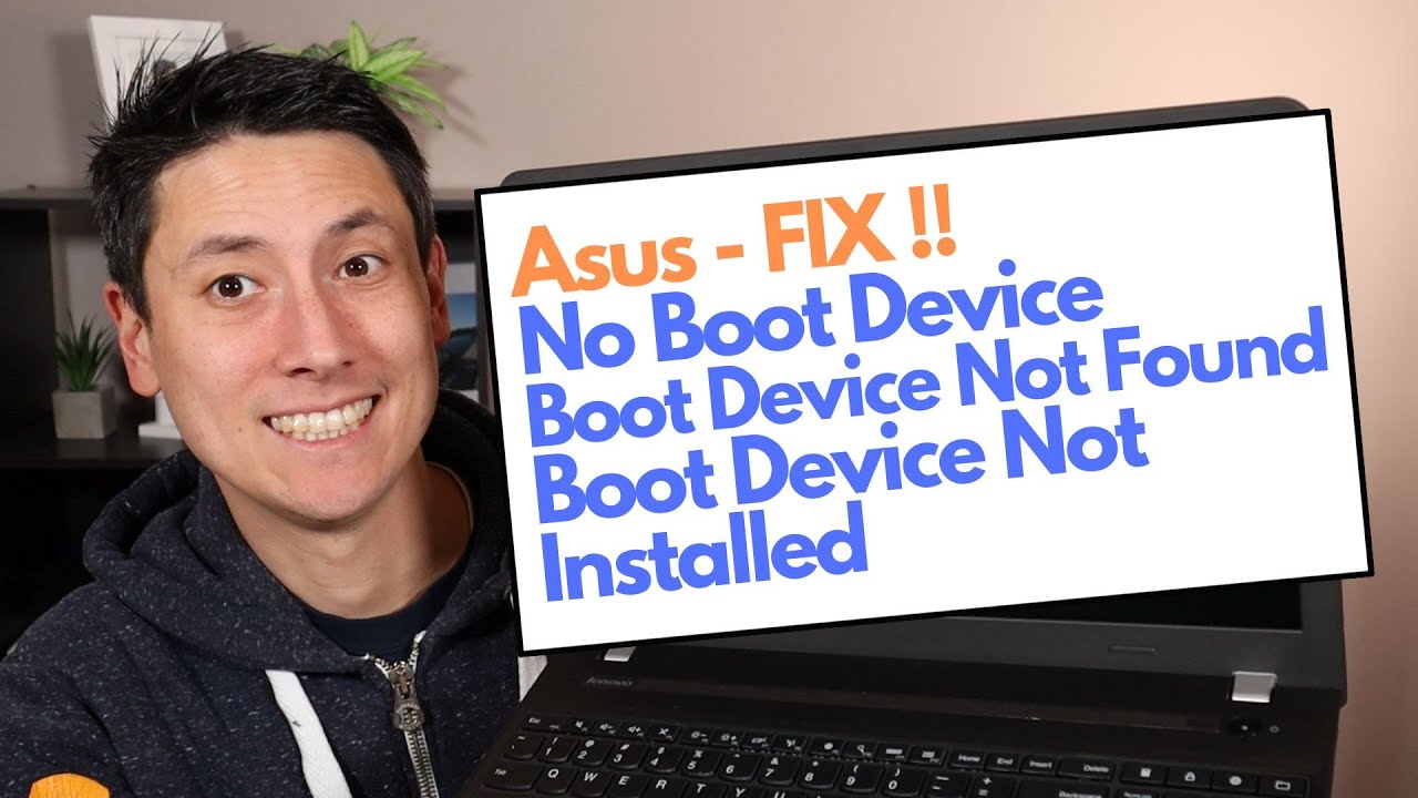 How To Fix No Boot Device, Boot Device Not Found or Installed Error for Asus Computer