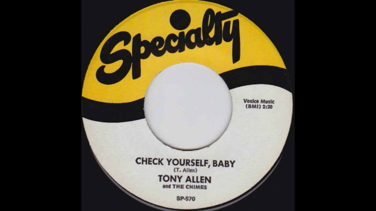 TONY ALLEN & THE CHIMES - Check Yourself, Baby
