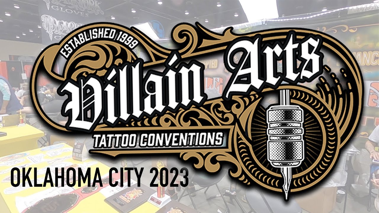 Villain Arts Tattoo Convention || Oklahoma City 2023
