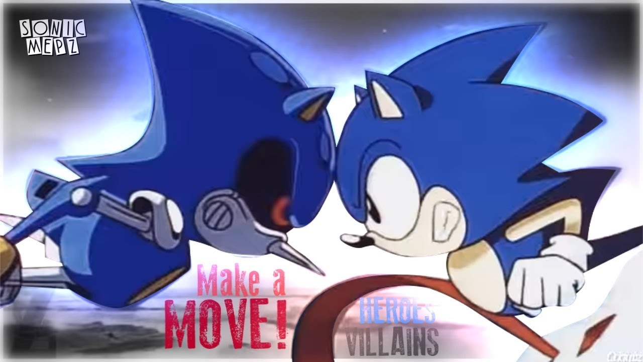 Make a Move! - Heroes vs Villains [FULL SONIC MEP]