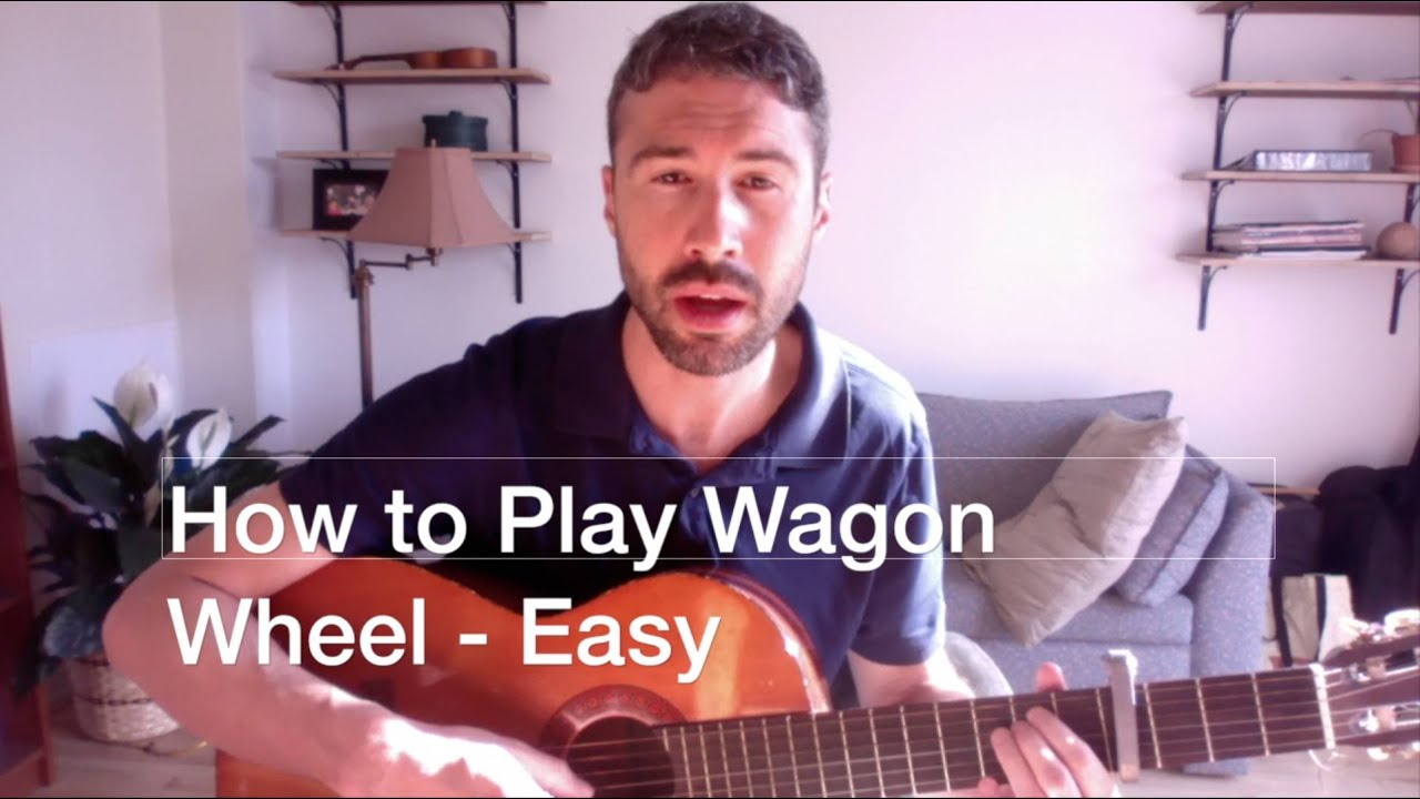 Wagon Wheel  -  Easy Guitar Lesson  - Sing and Play
