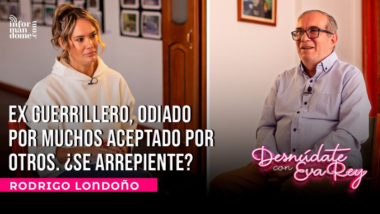 Rodrigo Londoño (alias Timochenko) | Desnúdate con Eva