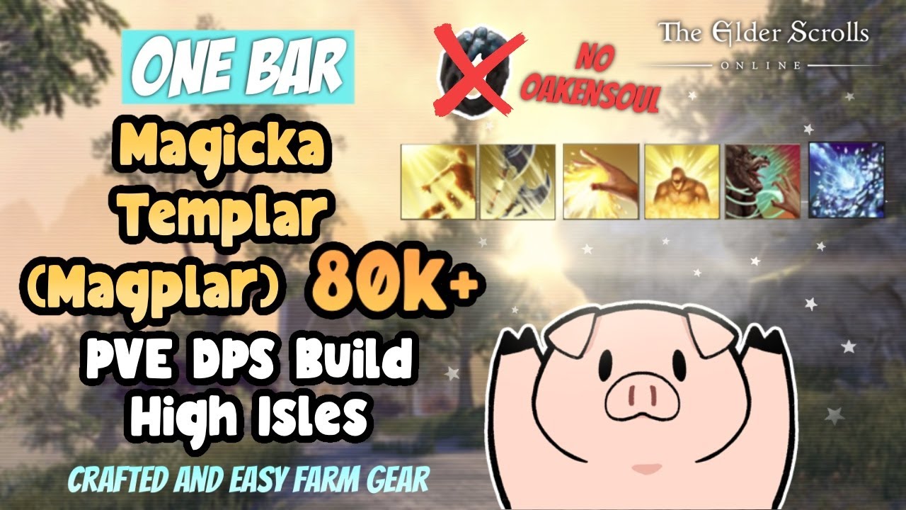 ESO EZ One Bar Magicka Templar (Magplar) 80k+ DPS PVE High Isle UPDATED BUILD in DESCRIPTION