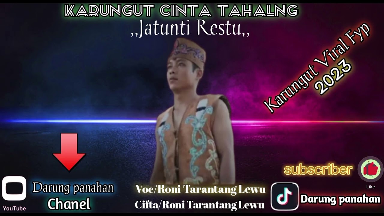 Karungut || cinta Tahalang || Jatunti Restu || Roni Tarantang Lewu