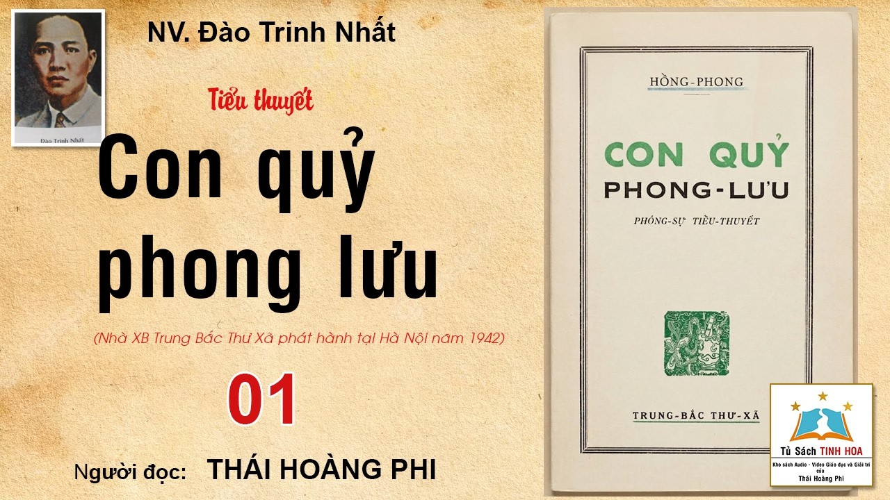 CON QUỶ PHONG LƯU. Tập 01. T&aacute;c giả: NV. Đ&agrave;o Trinh Nhất. Người đọc: Th&aacute;i Ho&agrave;ng Phi