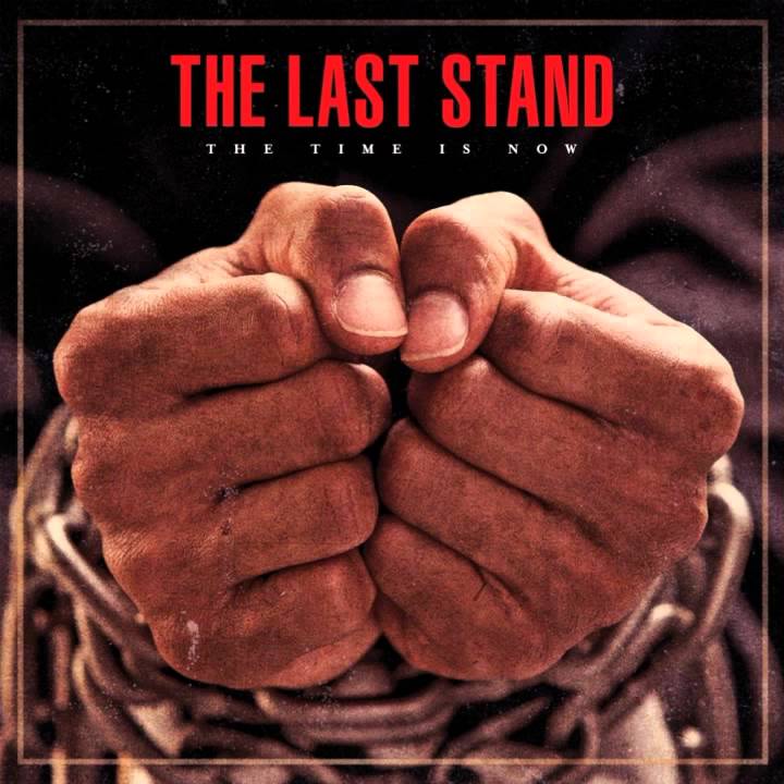 The Last Stand -- The Time Is Now [Full Album]
