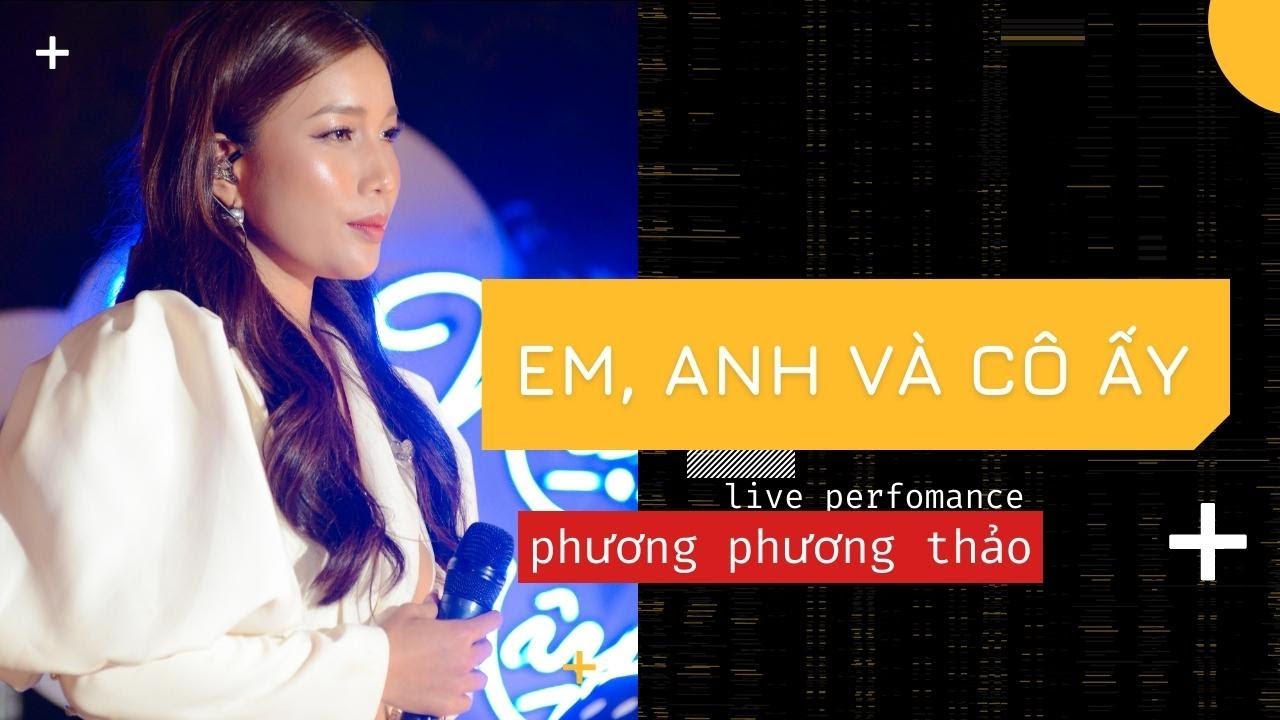 Em, Anh Và Cô Ấy (Composer: Hamlet Trương) | Phương Phương Thảo (@MayLangThangOfficial )
