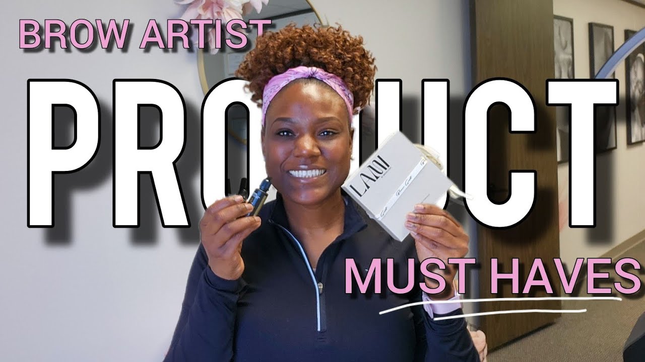Products Every Brow Artist MUST Have| #beautyreview #microblading #pmu #browartist