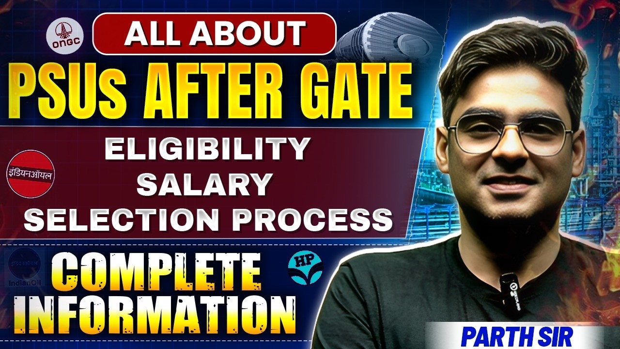All About PSUs after GATE | Eligibility | Salary | Selection Process | Complete info