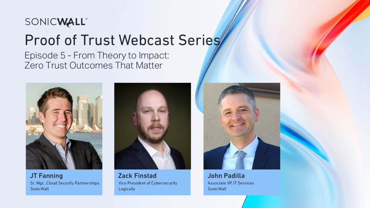 Proof of Trust Episode 5 - From Theory to Impact: Zero Trust Outcomes That Matter