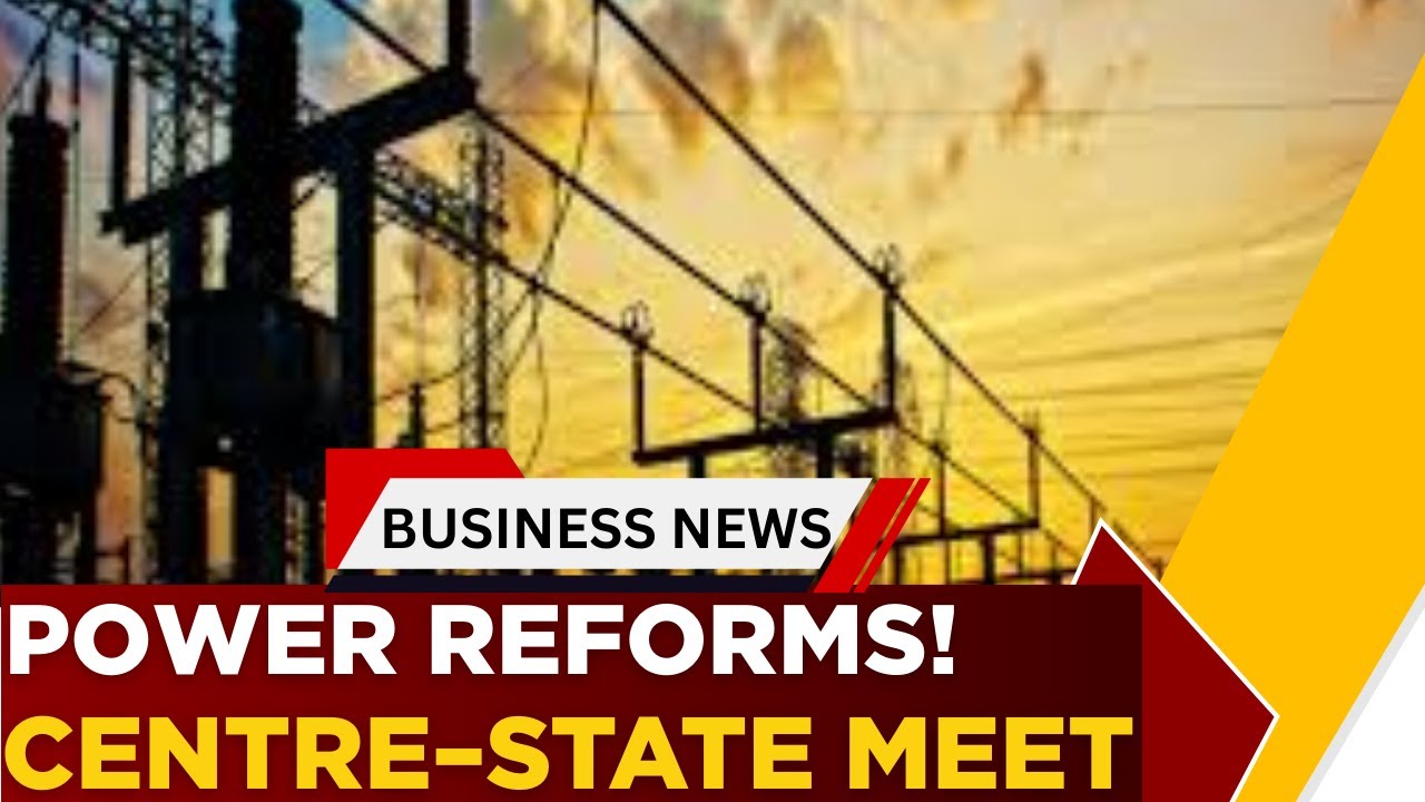 Govt to Hold Meet On Power Reforms; Electricity Amendment Bill In Focus | Business News | ET now
