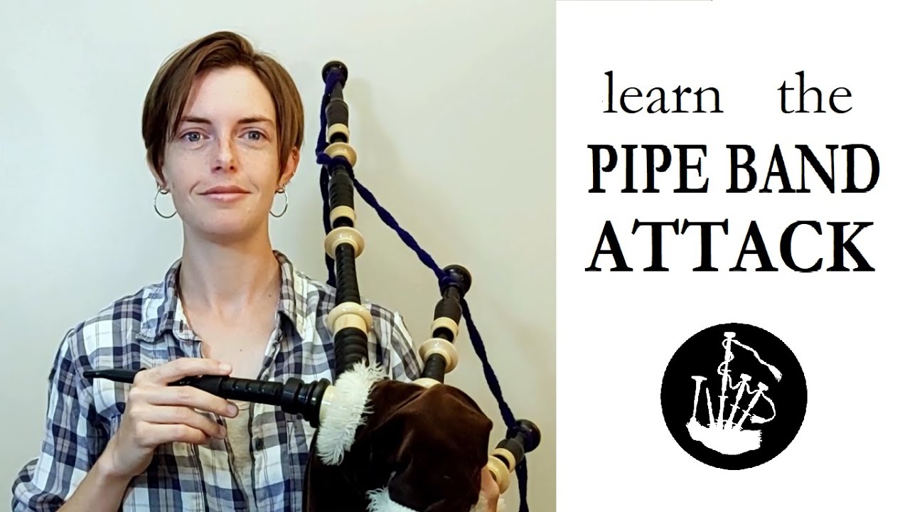 Highland Bagpipe Strike-Up (Attack) Tutorial