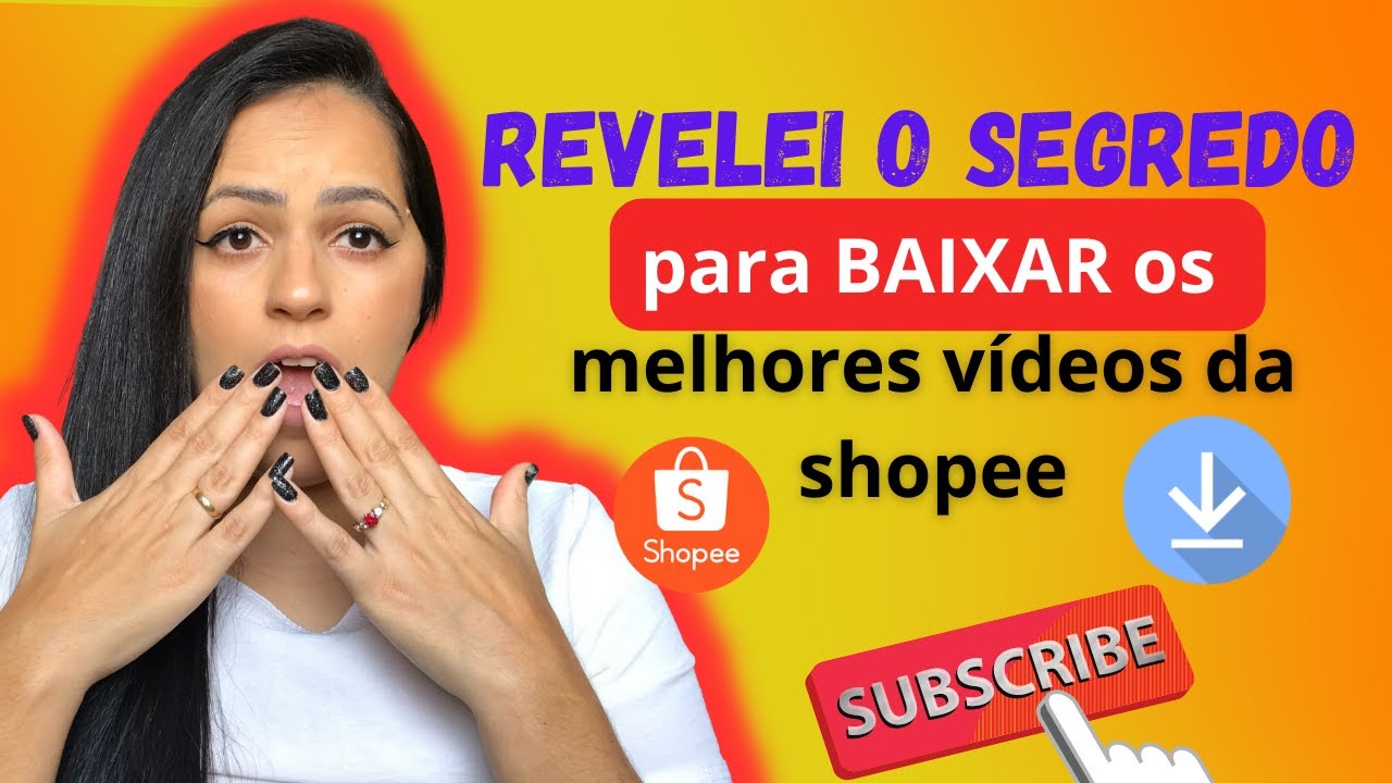 ((SEGREDO)) Como BAIXAR os melhores vídeos da SHOPEE - Isso ninguém te conta
