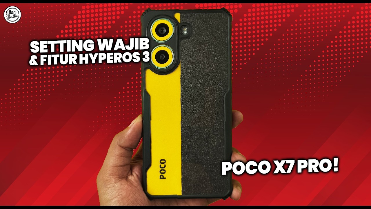 19 SETTING WAJIB & FITUR HYPEROS 3 POCO X7 PRO - HP JADI LEBIH IRIT BATERAI, NO BUG & TAMBAH NGEBUT!