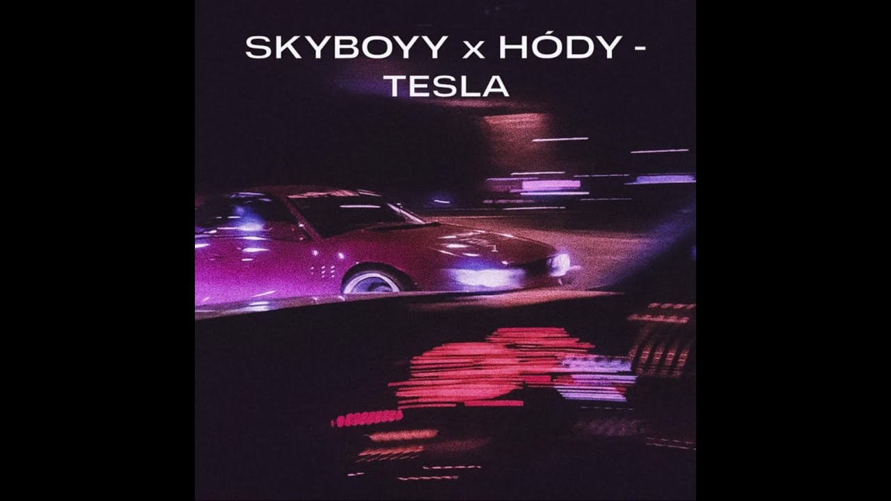 SkyBoyy x Hódy - Tesla [Official Music Video]