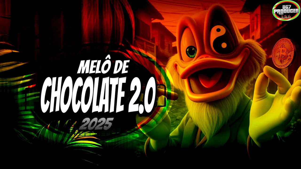 MELÔ DE CHOCOLATE 2.0 REGGAE FUNK (PROD DG7 PRODUCER) 
