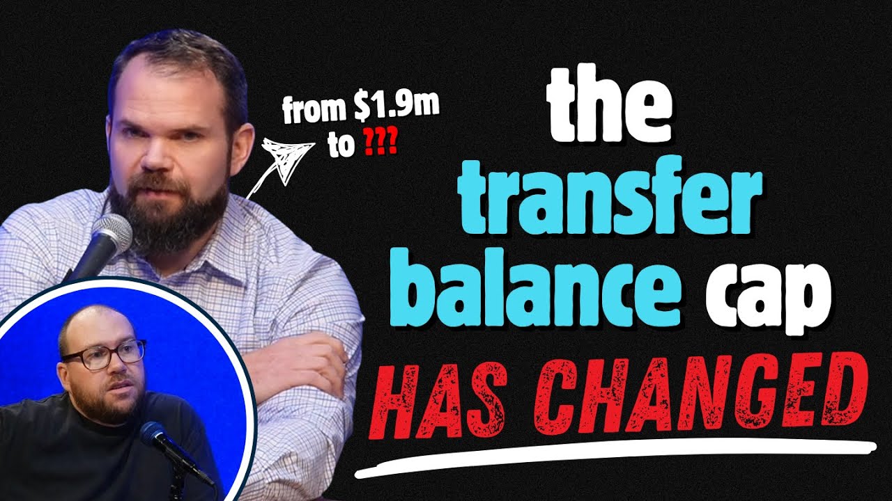 Understanding the transfer balance cap increase effective from 1 July 2025 (clip from RR ep326)