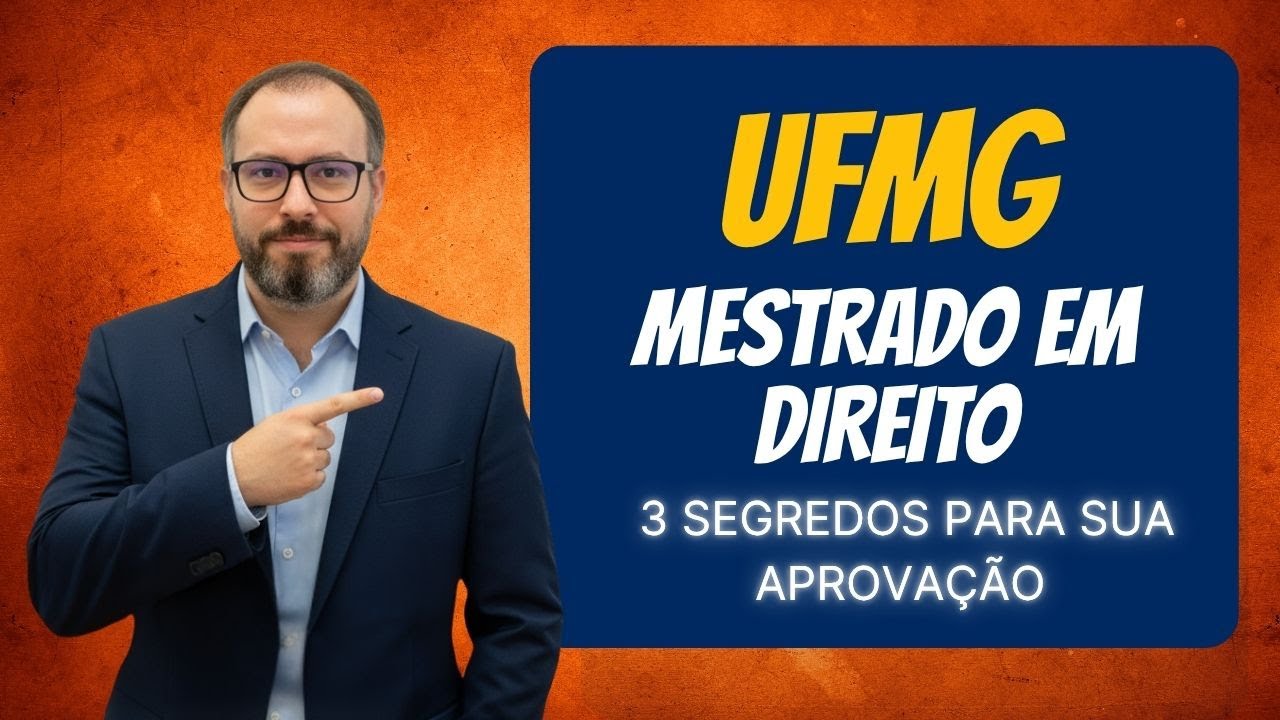 Como Entrar no Mestrado da Faculdade de Direito da UFMG: Guia Completo