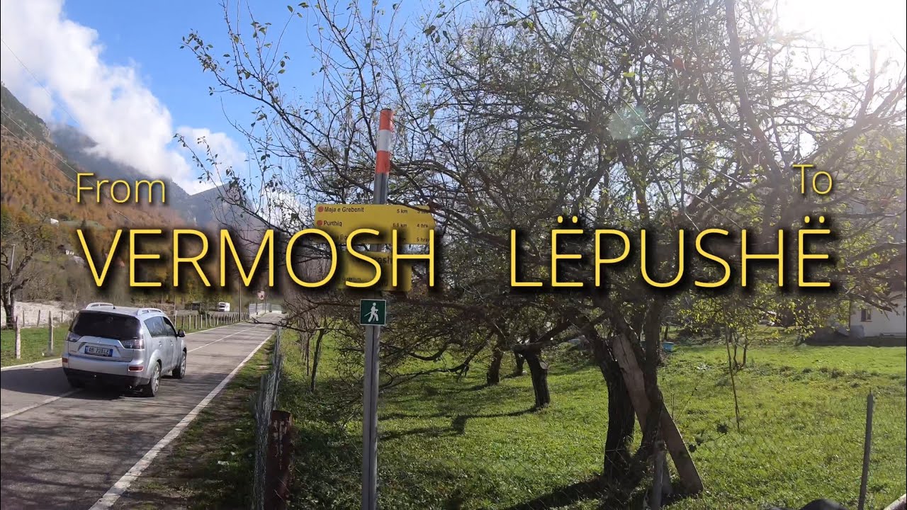 From Vermosh to Lëpushë