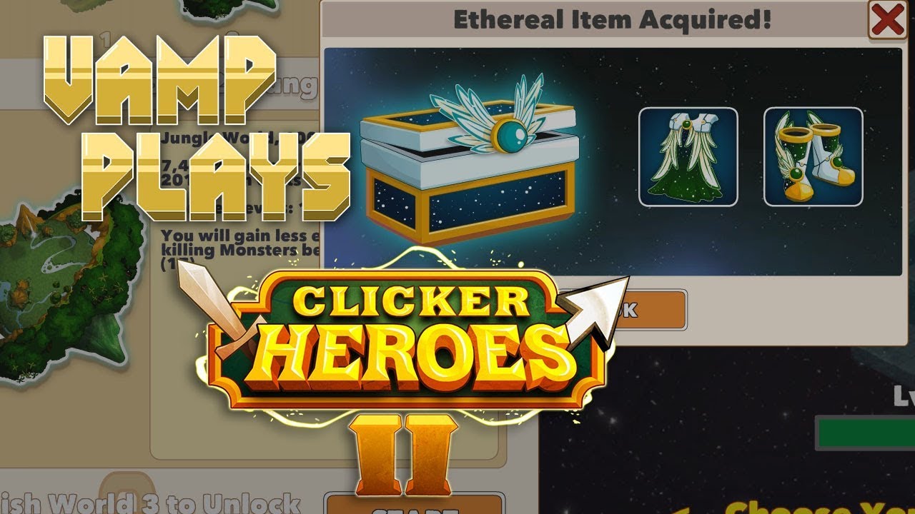 ETHEREAL ITEMS!! | Clicker Heroes 2 #7 | Vamp Plays