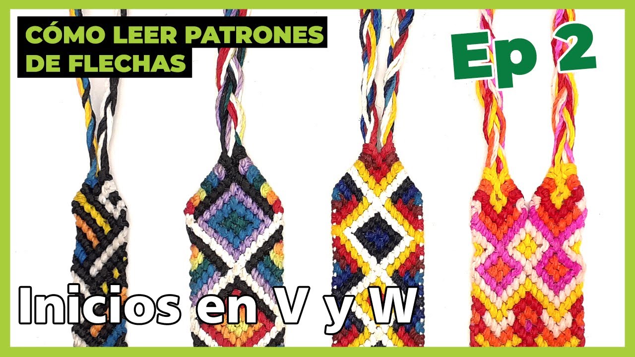 INICIOS en V y W | Cómo leer patrones de FLECHAS | Ep.2 | MACRAMÉ