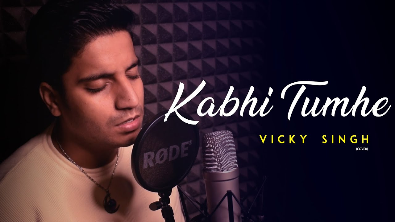 Kabhi Tumhe - Vicky Singh | R&B version | Sad Song Cover | Shershaah | Sidharth&ndash;Kiara