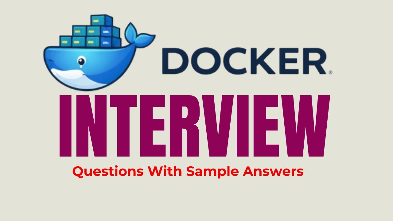 Top 45 Docker Interview Questions & Answers for Beginners and Experts!