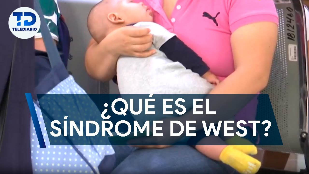 ¿Qué es el Síndrome de West y por qué afecta a los bebés? ¡Entérate!