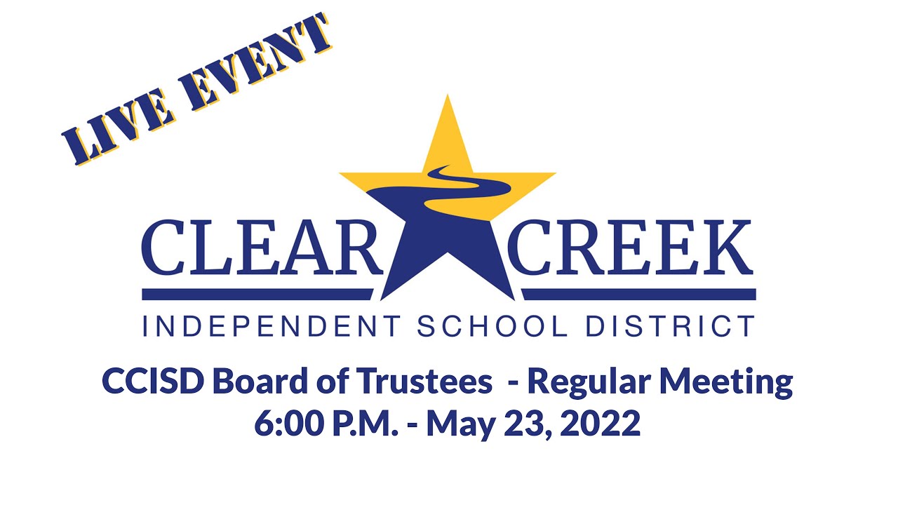 CCISD Board of Trustees Regular Meeting -May 23, 2022 - 6:00 p.m.