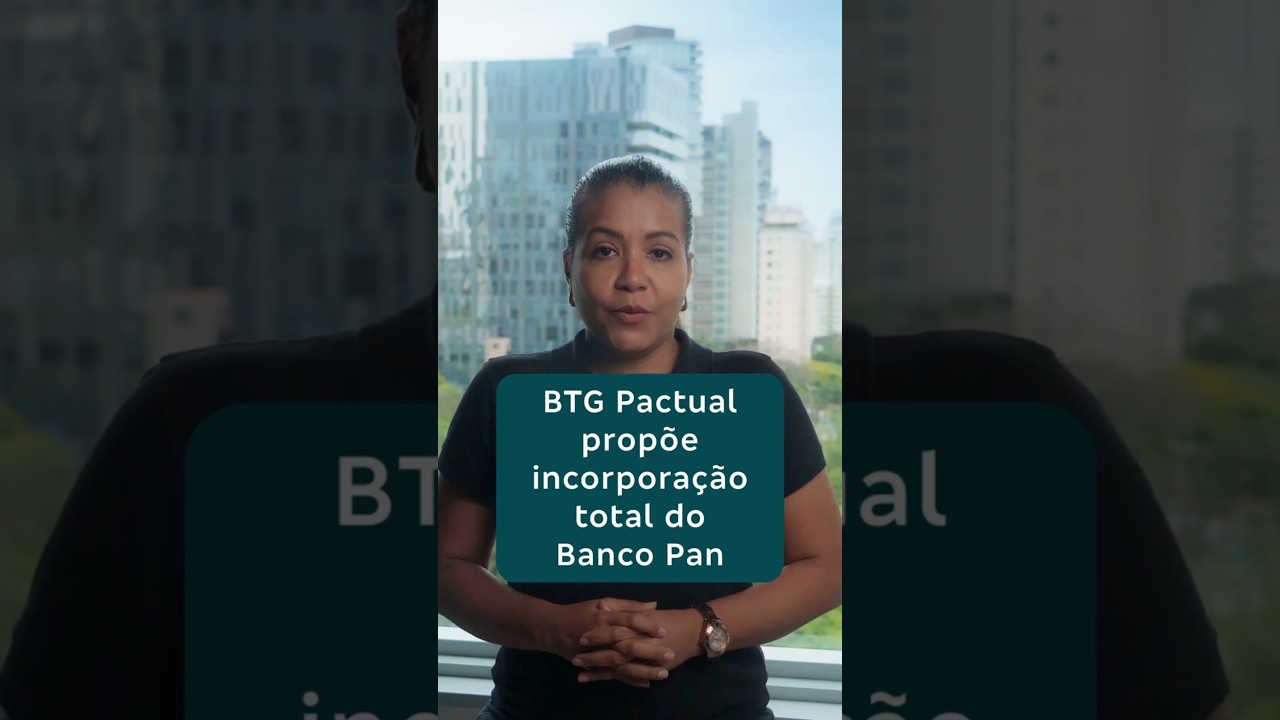 BTG Pactual prop&otilde;e incorpora&ccedil;&atilde;o total do Banco Pan