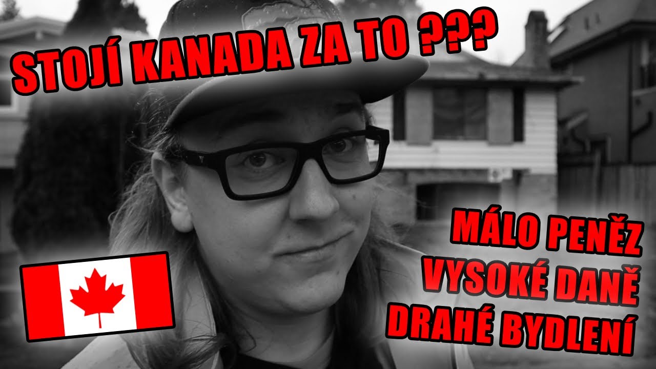 10 důvodů PROČ SE NESTĚHOVAT DO KANADY?