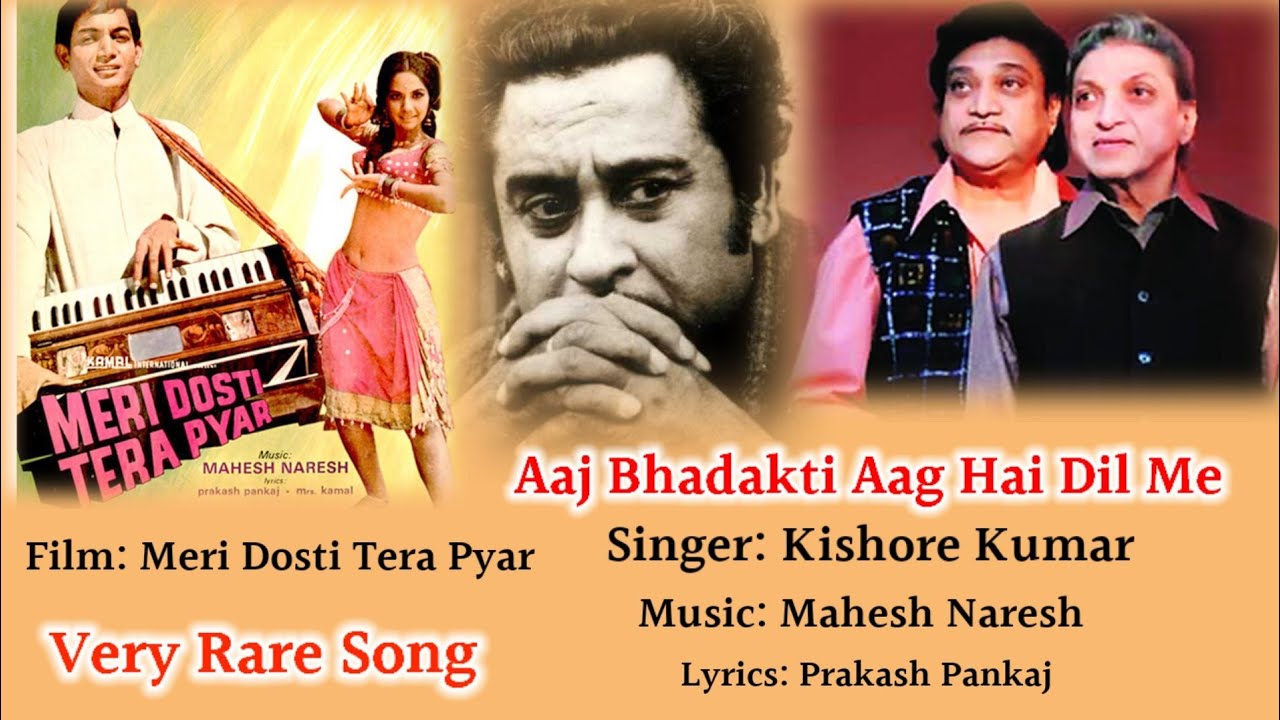 Aaj Bhadakti Aag Hai Dil Mein | Very Rare Song | Kishore Kumar | Full Song | Meri Dosti Tera Pyar