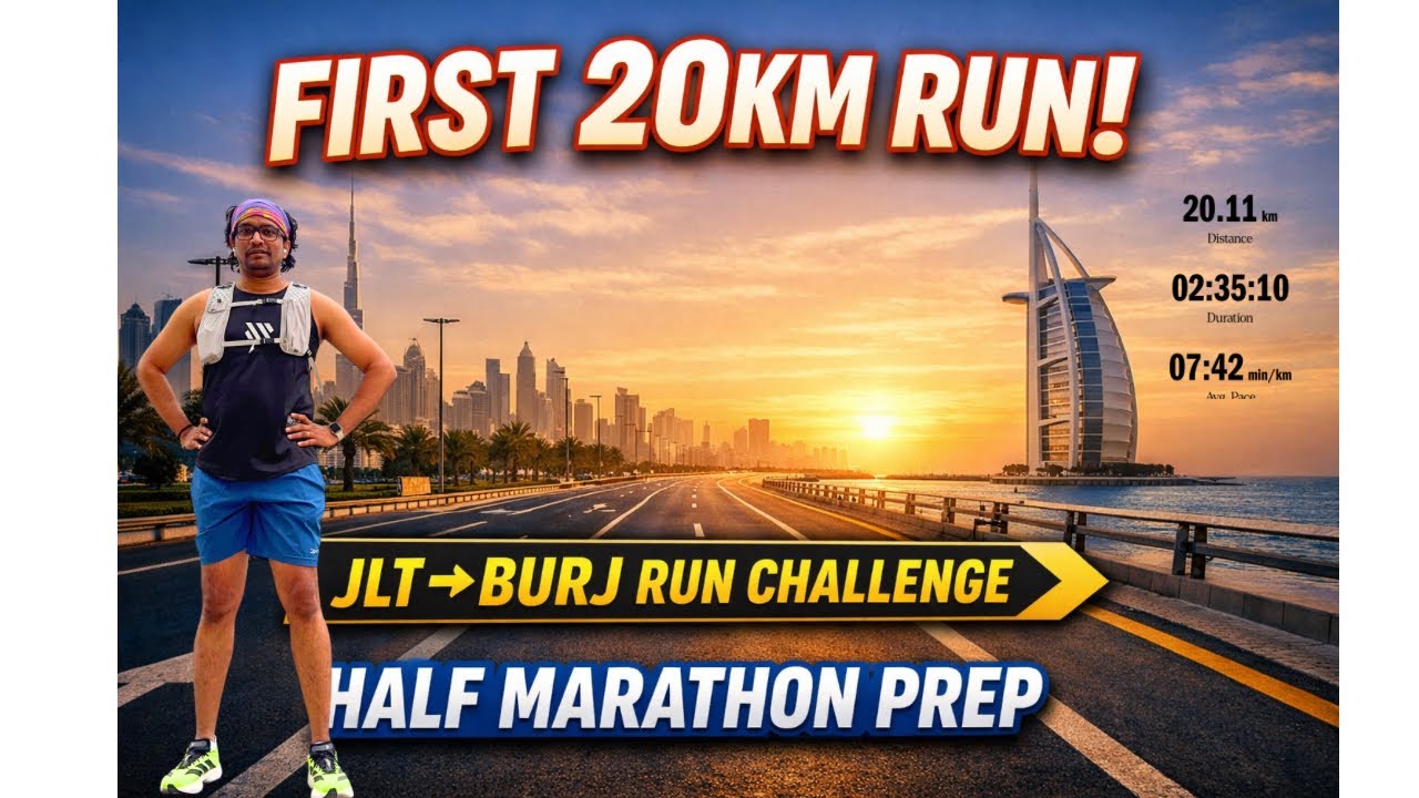 Can I Survive My First 20K Run? Dubai JLT to Burj Route | Half Marathon Prep