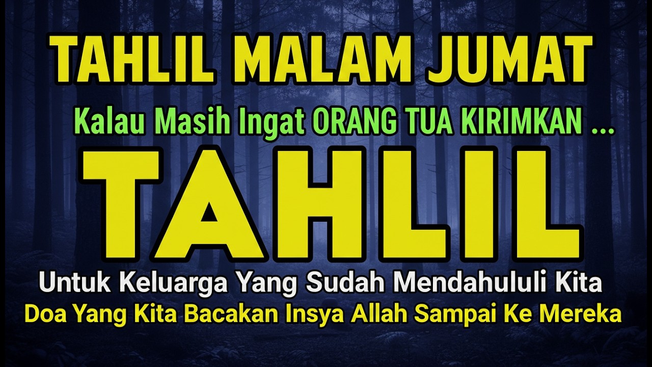 PALING MUSTAJAB‼️ Malam Jumat di Bulan Sya'ban 🌕 Tahlil Khusus Orang Tua & Keluarga