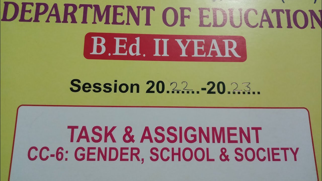 B.Ed.2nd year Practical File |CC-6: Gender, School and Society  | Task And Assignment #practical