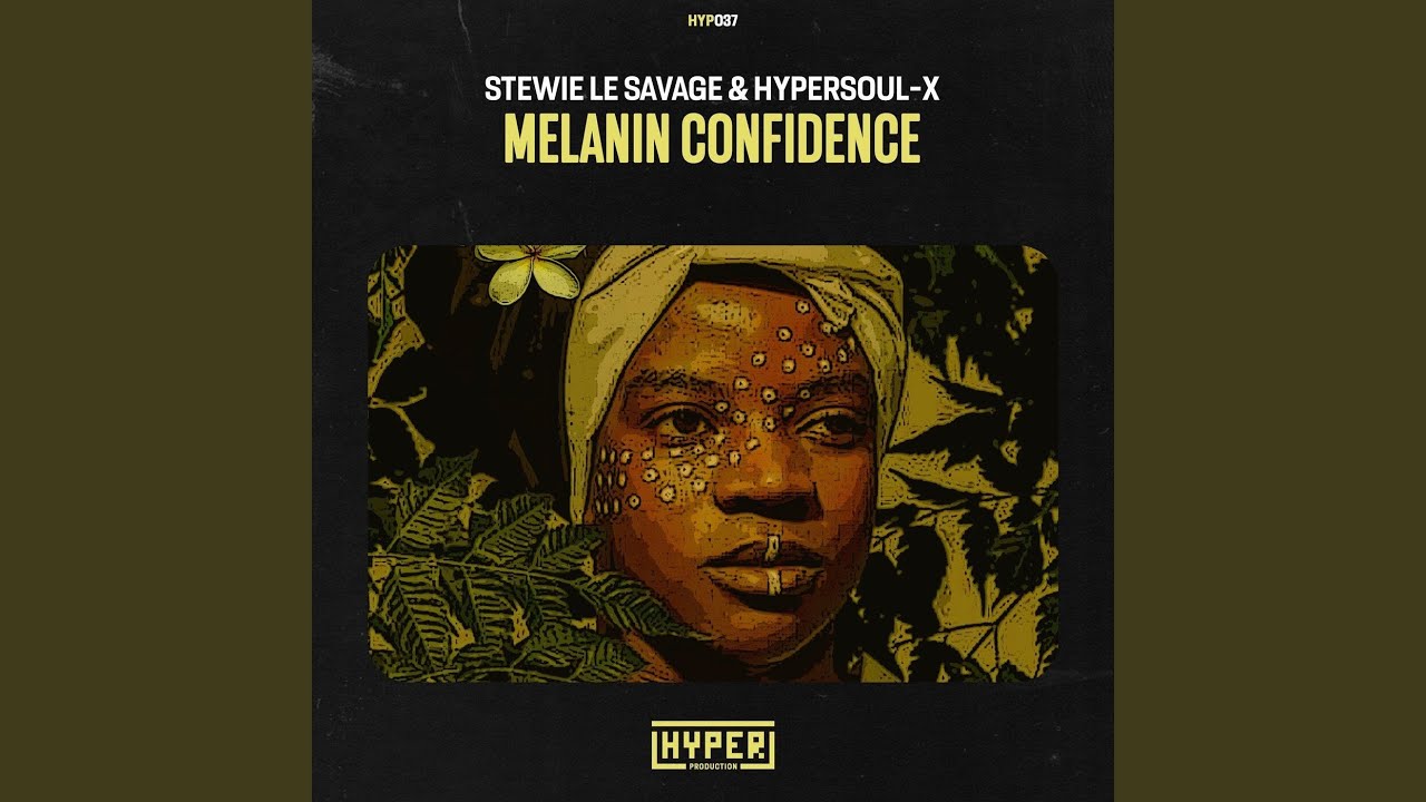 Melanin Confidence (Original Mix)