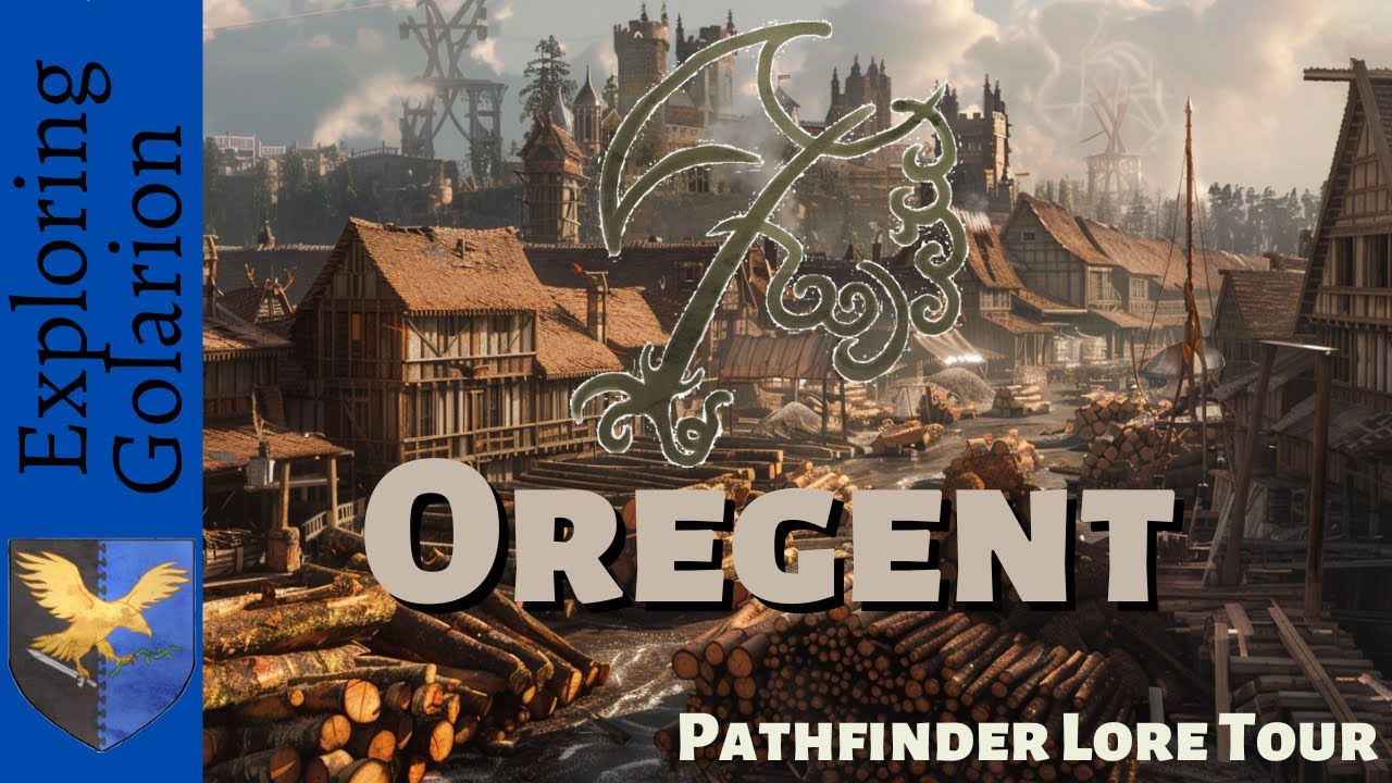 Oregent | Pathfinder Lore